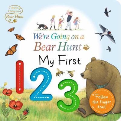 We're Going On A Bear Hunt My First 123 1406391301 Book Cover