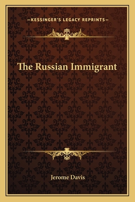 The Russian Immigrant 1163773085 Book Cover