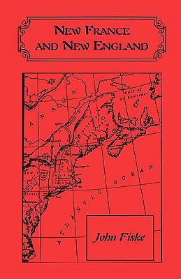 New France and New England 0788406507 Book Cover