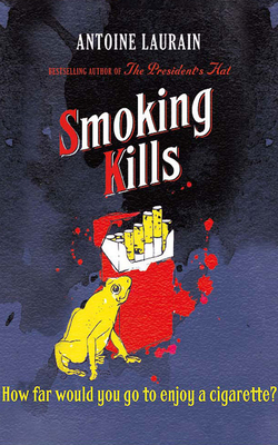 Smoking Kills 1713548860 Book Cover