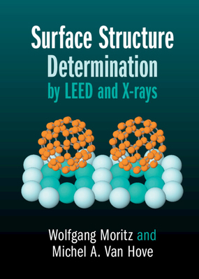 Surface Structure Determination by LEED and X-rays 1108418090 Book Cover
