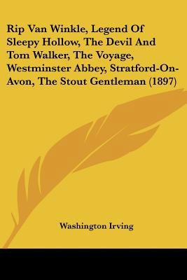 Rip Van Winkle, Legend Of Sleepy Hollow, The De... 1160710341 Book Cover
