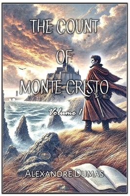 The Count of Monte Cristo: Volume 1 B0DZ9RNCM2 Book Cover