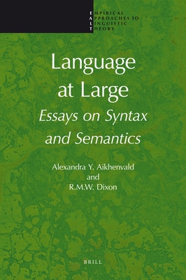 Language at Large: Essays on Syntax and Semantics 9004206078 Book Cover