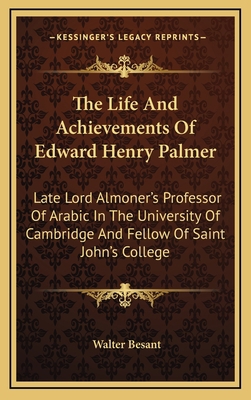 The Life and Achievements of Edward Henry Palme... 1163549967 Book Cover