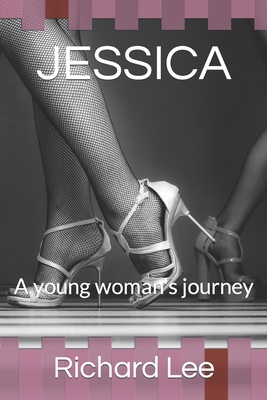 Jessica: A young woman's journey 0909431132 Book Cover