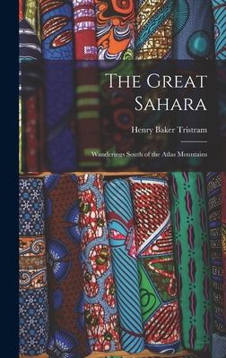 The Great Sahara: Wanderings South of the Atlas... 101916347X Book Cover