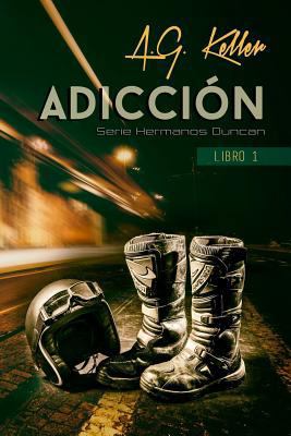 Adiccion [Spanish] 1519296576 Book Cover