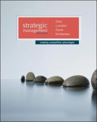 Strategic Management: Creating Competitive Adva... 0077636082 Book Cover