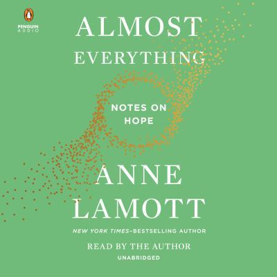 Almost Everything: Notes on Hope 0525640517 Book Cover