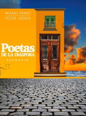 Paperback Poetas de la Di?spora : Poemario Book