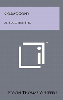 Cosmogony: An Evolution Epic 1258019027 Book Cover