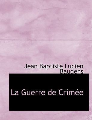 La Guerre de Crimee [Large Print] 055499531X Book Cover
