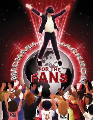 Michael Jackson for the Fans 0982282230 Book Cover