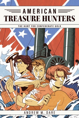 The Hunt for Confederate Gold 1959403761 Book Cover