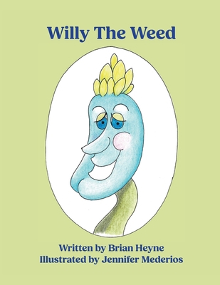 Willy The Weed B0GZ8SPG4N Book Cover