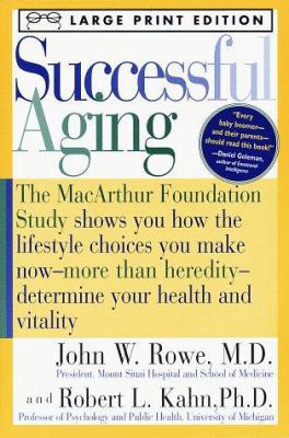 Successful Aging: The MacArthur Foundation Stud... [Large Print] 0375701796 Book Cover