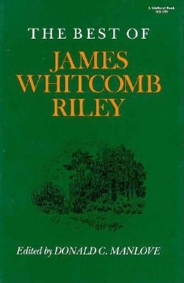 The Best of James Whitcomb Riley 025320299X Book Cover