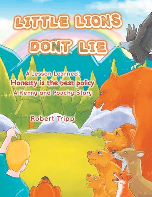 Little Lions Don't Lie: A Lesson Learned: Hones... 1639452745 Book Cover