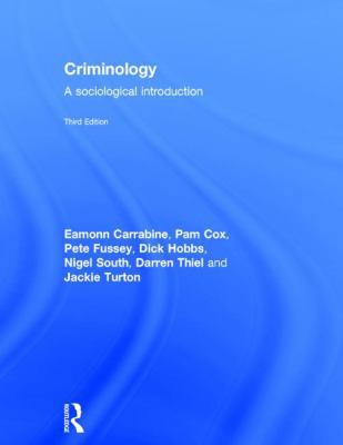 Criminology: A Sociological Introduction 0415640784 Book Cover
