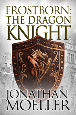 Frostborn: The Dragon Knight 1544191987 Book Cover