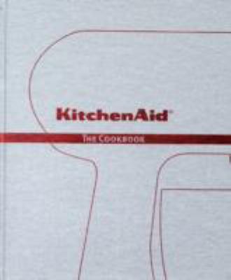 Kitchenaid: The Cookbook 9490028061 Book Cover