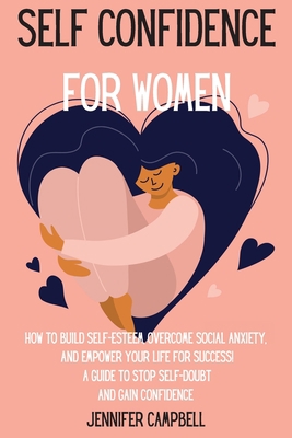 Self Confidence for Women: How to Build Self-Es... 1803668199 Book Cover