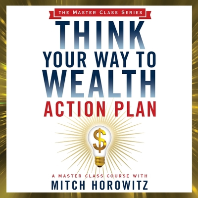 Think Your Way to Wealth Action Plan B08ZBPK1Q5 Book Cover