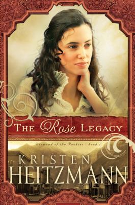 The Rose Legacy B007EHDY5K Book Cover