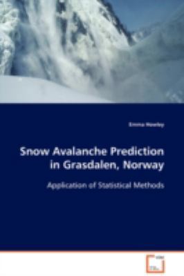 Snow Avalanche Prediction in Grasdalen, Norway 3639071352 Book Cover
