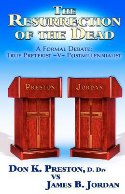 The Jordan - Preston Debate: Postmillennialist ... 1937501035 Book Cover