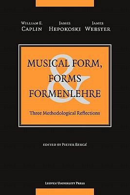 Musical Form, Forms, and Formenlehre: Three Met... 9058678229 Book Cover