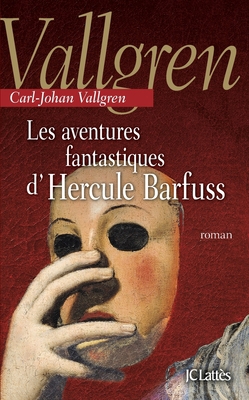 Les aventures fantastiques d'Hercule Barfuss [French] 2709635208 Book Cover