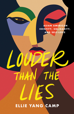 Louder Than the Lies: Asian American Identity, ... 1597146617 Book Cover