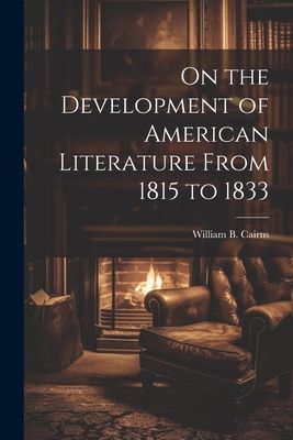 On the Development of American Literature From ... 1022074377 Book Cover