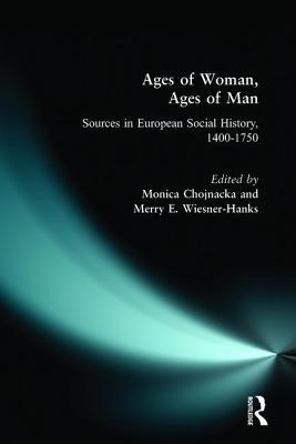 Ages of Woman, Ages of Man: Sources in European... 0582418739 Book Cover