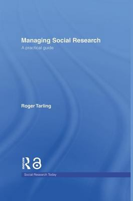 Managing Social Research: A Practical Guide 0415355168 Book Cover