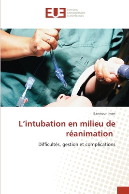 L'intubation en milieu de réanimation [French] 6206693104 Book Cover