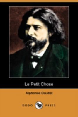 Le Petit Chose (Dodo Press) [French] 140994462X Book Cover