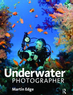 The Underwater Photographer 113847228X Book Cover