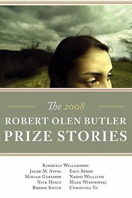 The Robert Olen Butler Prize Stories 2008 1934832065 Book Cover