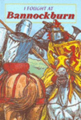 I Fought at Bannockburn 1902407199 Book Cover