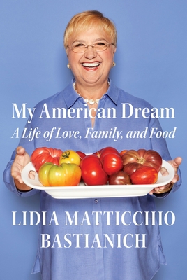 My American Dream: A Life of Love, Family, and ... 1524731617 Book Cover