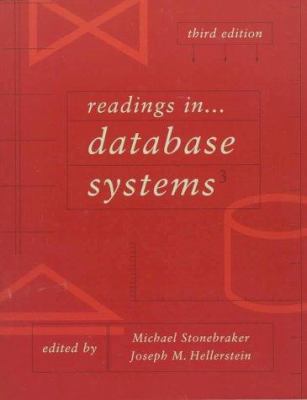 Readings in Database Systems, Third Edition (Th... 1558605231 Book Cover