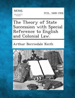 The Theory of State Succession with Special Ref... 1289346879 Book Cover