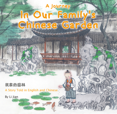 A Journey in Our Family's Chinese Garden: A Sto... 1602204551 Book Cover