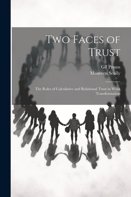 Two Faces of Trust: The Roles of Calculative an... 102143857X Book Cover