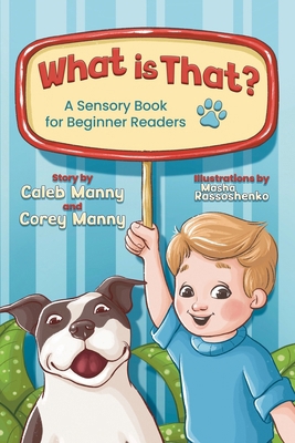 What is That?: A Sensory Book for Beginner Readers 1965238173 Book Cover