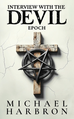 Interview with the Devil: Epoch B0DBNZBYDB Book Cover
