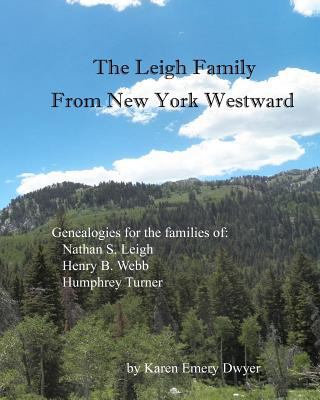 The Leigh Family: From New York Westward 1725809656 Book Cover